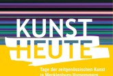 "Kunst Heute" - Tageder zeitgenössischen Kunst, Foto: www.kunstheute-mv.de