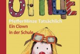 Das Buch Ottilie Ein Clown in der Schule (